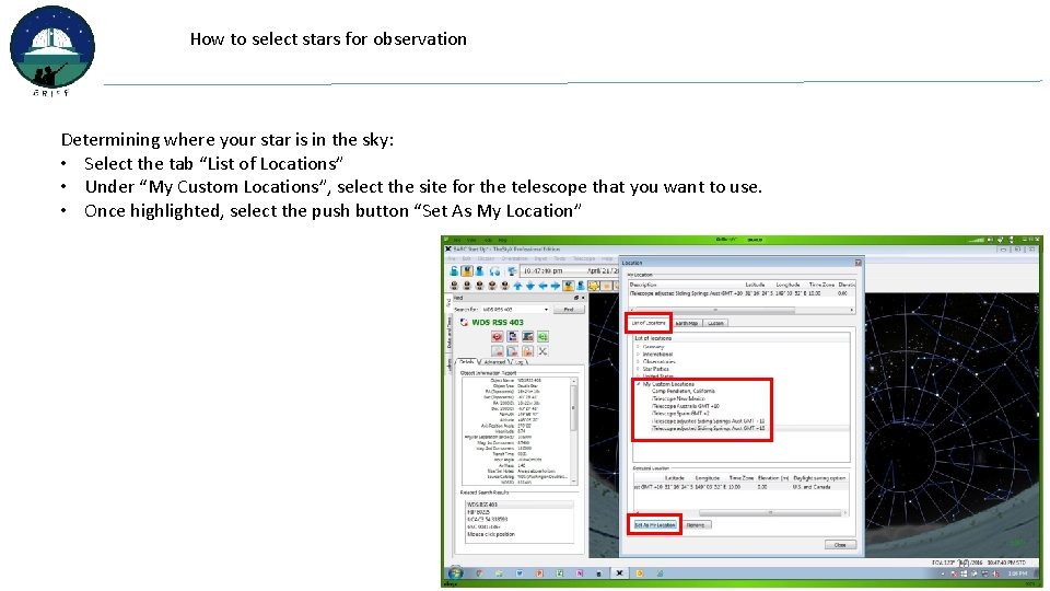 How to select stars for observation Determining where your star is in the sky: