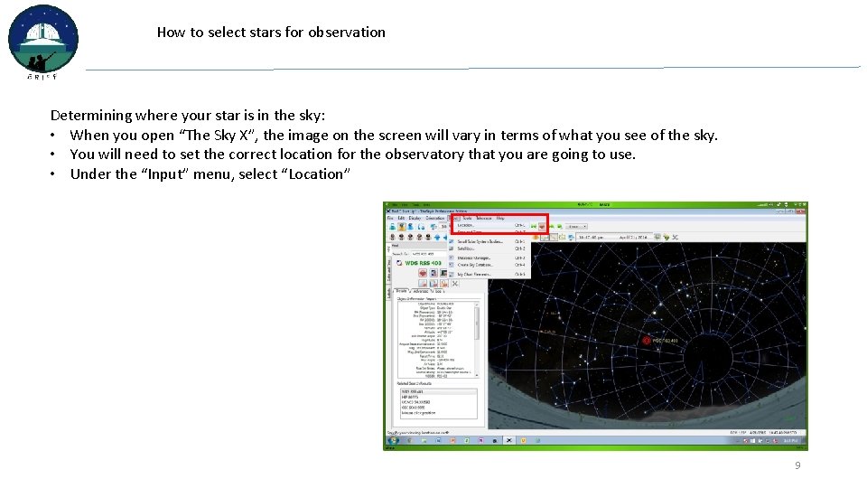 How to select stars for observation Determining where your star is in the sky: