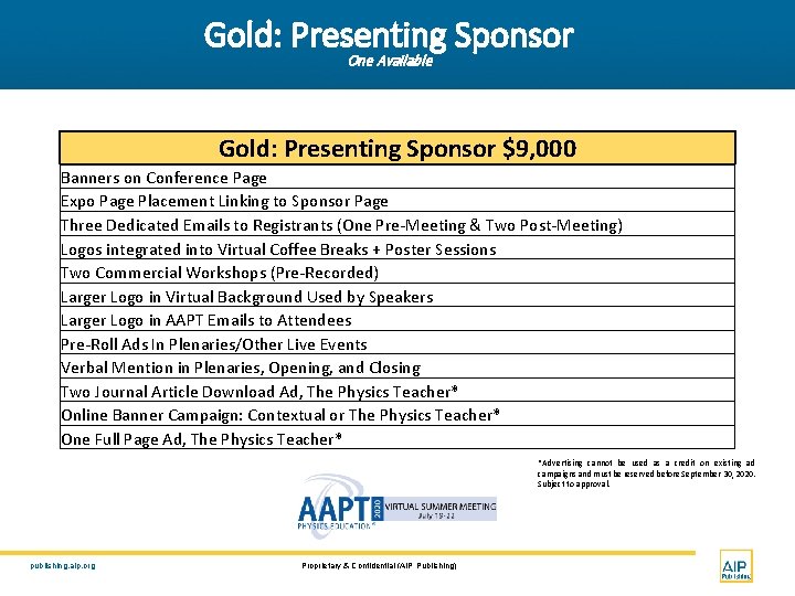 Gold: Presenting Sponsor One Available Gold: Presenting Sponsor $9, 000 Banners on Conference Page