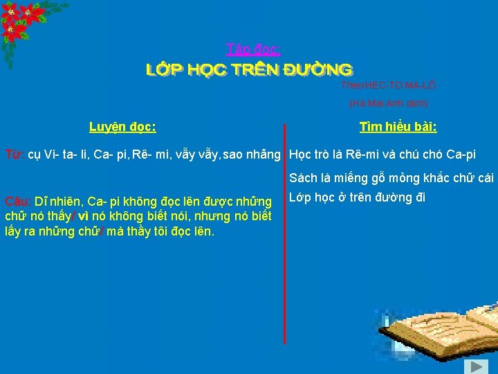 Tập đọc: Theo HEC-TO MA-LÔ (Hà Mai Anh dịch) Luyện đọc: Tìm hiểu bài: