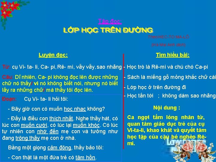 Tập đọc: Theo HEC-TO MA-LÔ (Hà Mai Anh dịch) Luyện đọc: Tìm hiểu bài: