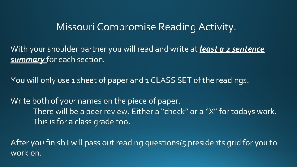 Missouri Compromise Reading Activity. With your shoulder partner you will read and write at