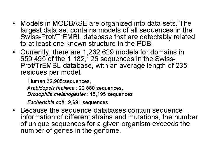  • Models in MODBASE are organized into data sets. The largest data set