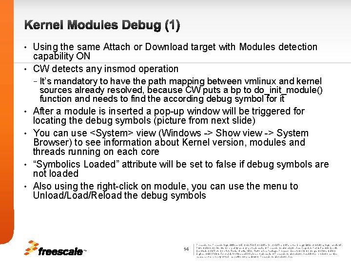 Kernel Modules Debug (1) Using the same Attach or Download target with Modules detection