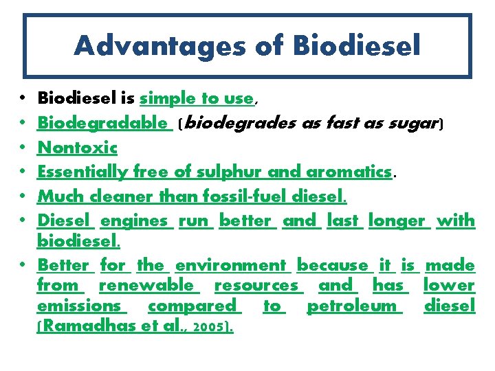 Advantages of Biodiesel • • • Biodiesel is simple to use, Biodegradable (biodegrades as