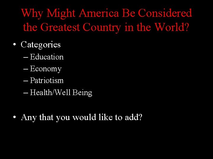 Why Might America Be Considered the Greatest Country in the World? • Categories –