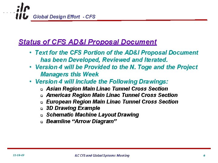 Global Design Effort - CFS Status of CFS AD&I Proposal Document • Text for