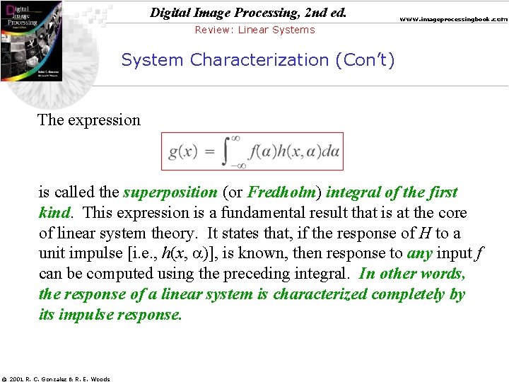 Digital Image Processing, 2 nd ed. www. imageprocessingbook. com Review: Linear Systems System Characterization