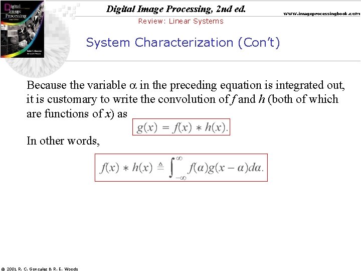 Digital Image Processing, 2 nd ed. www. imageprocessingbook. com Review: Linear Systems System Characterization