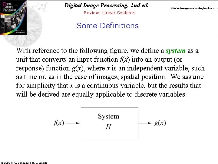 Digital Image Processing, 2 nd ed. www. imageprocessingbook. com Review: Linear Systems Some Definitions