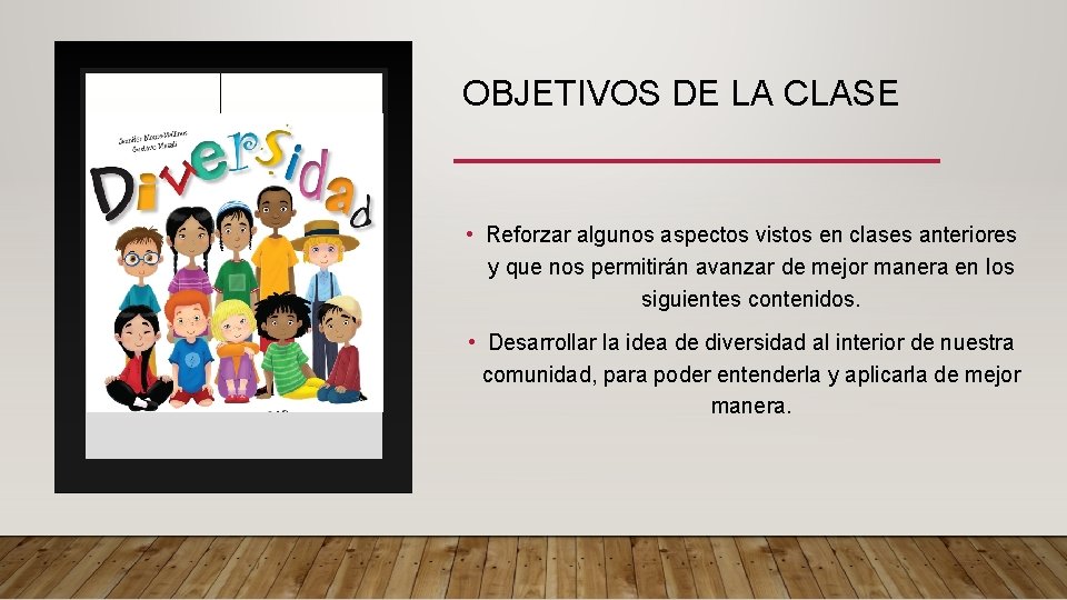 OBJETIVOS DE LA CLASE • Reforzar algunos aspectos vistos en clases anteriores y que