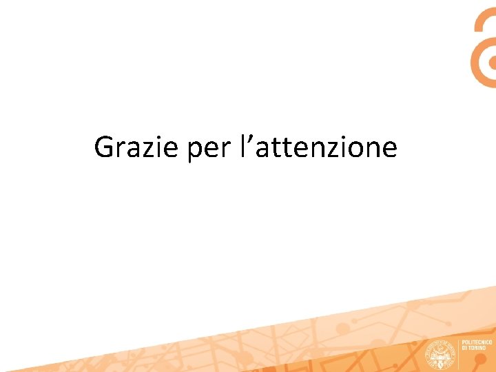 Grazie per l’attenzione 