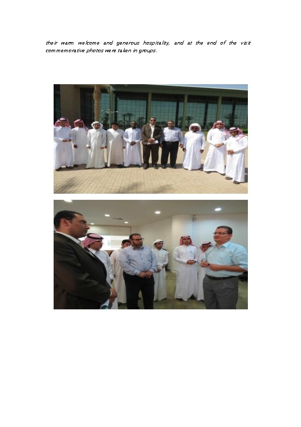 their warm welcome and generous hospitality, and at the end of the visit commemorative