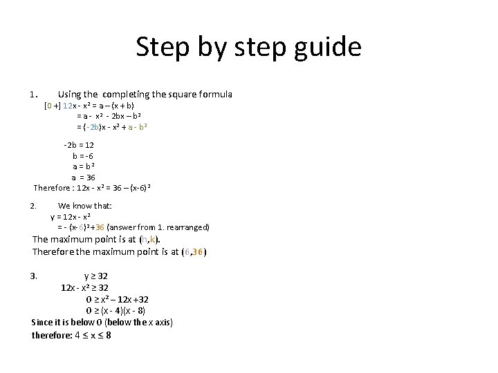 Step by step guide 1. Using the completing the square formula [0 +] 12