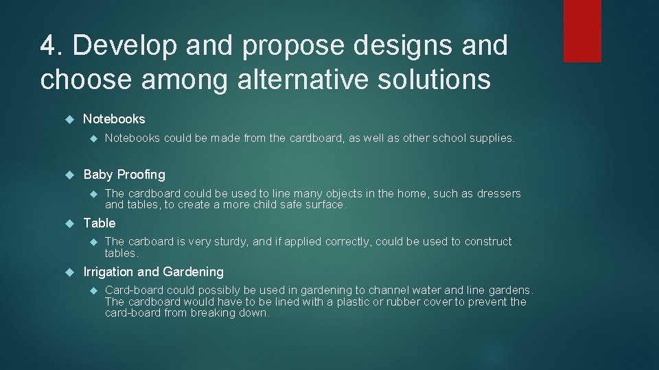 4. Develop and propose designs and choose among alternative solutions Notebooks Baby Proofing The