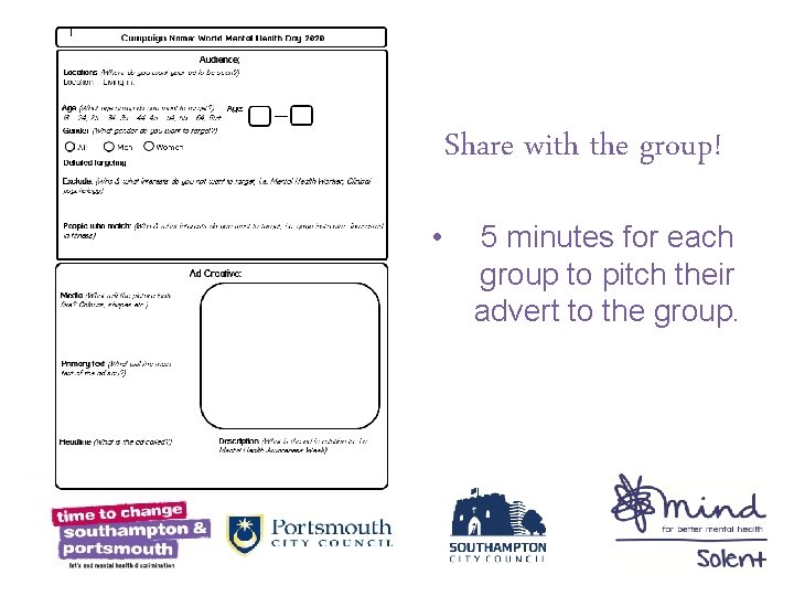 Share with the group! • 5 minutes for each group to pitch their advert