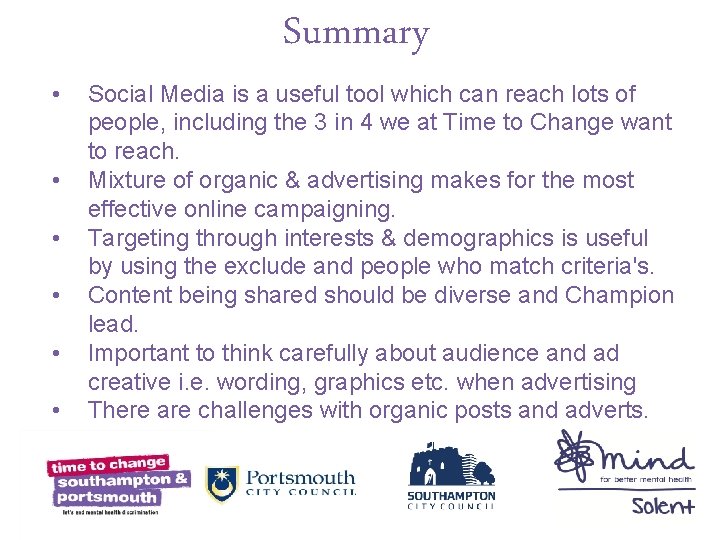 Summary • • • Social Media is a useful tool which can reach lots