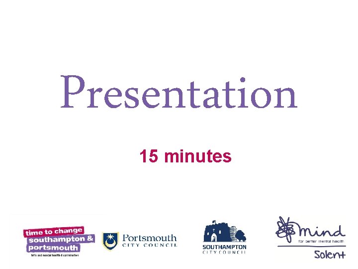 Presentation 15 minutes 