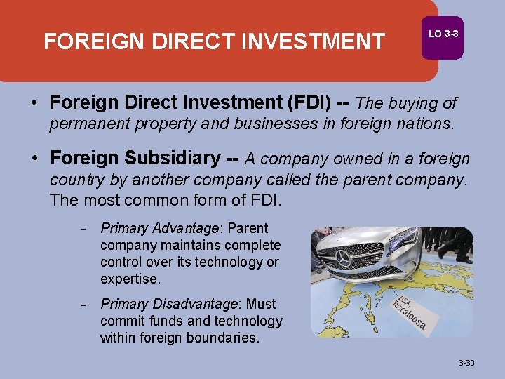 FOREIGN DIRECT INVESTMENT LO 3 -3 • Foreign Direct Investment (FDI) -- The buying