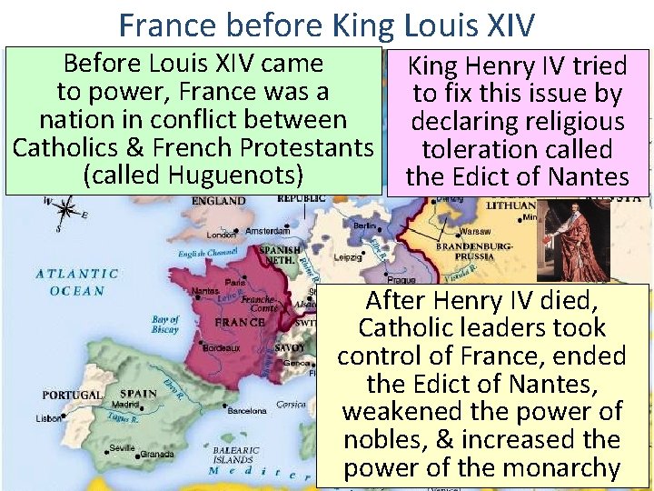 France before King Louis XIV Before Louis XIV came to power, France was a