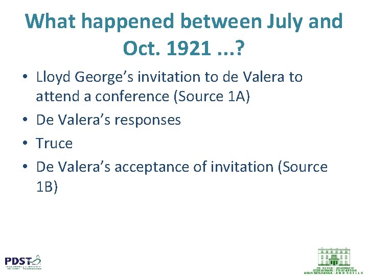 What happened between July and Oct. 1921. . . ? • Lloyd George’s invitation