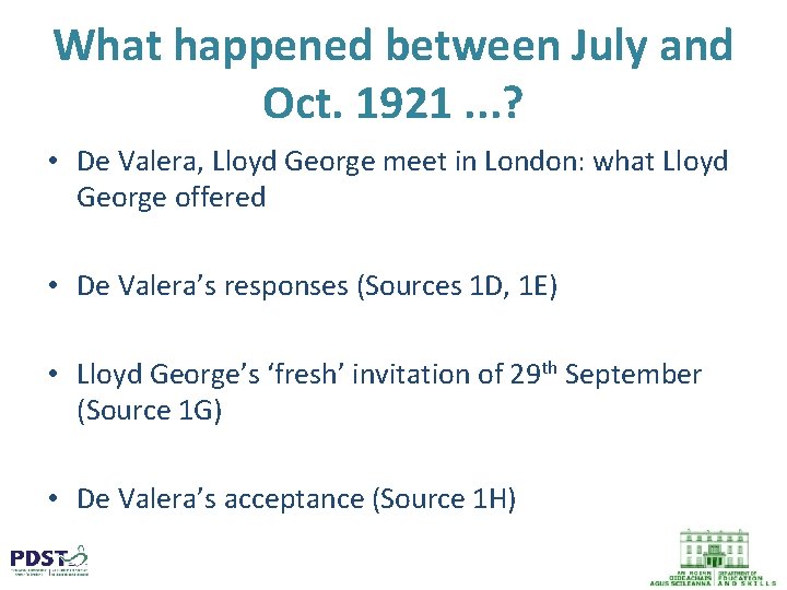 What happened between July and Oct. 1921. . . ? • De Valera, Lloyd