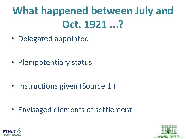 What happened between July and Oct. 1921. . . ? • Delegated appointed •