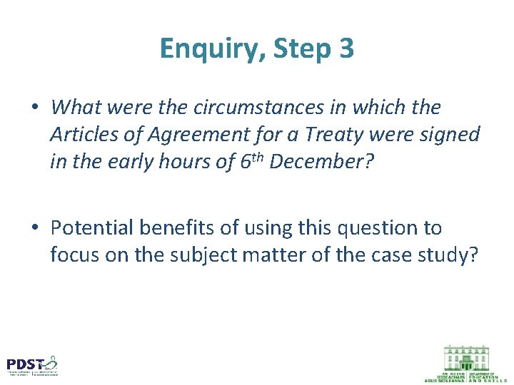Enquiry, Step 3 • What were the circumstances in which the Articles of Agreement