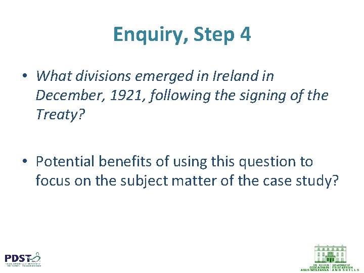 Enquiry, Step 4 • What divisions emerged in Ireland in December, 1921, following the