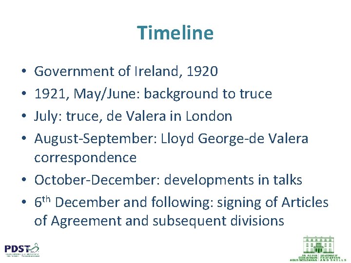 Timeline Government of Ireland, 1920 1921, May/June: background to truce July: truce, de Valera