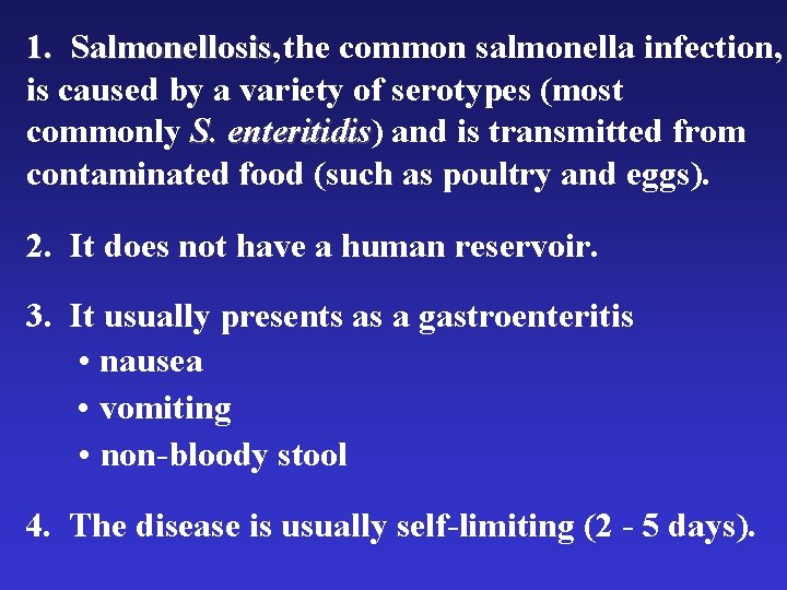 1. Salmonellosis, Salmonellosis the common salmonella infection, is caused by a variety of serotypes