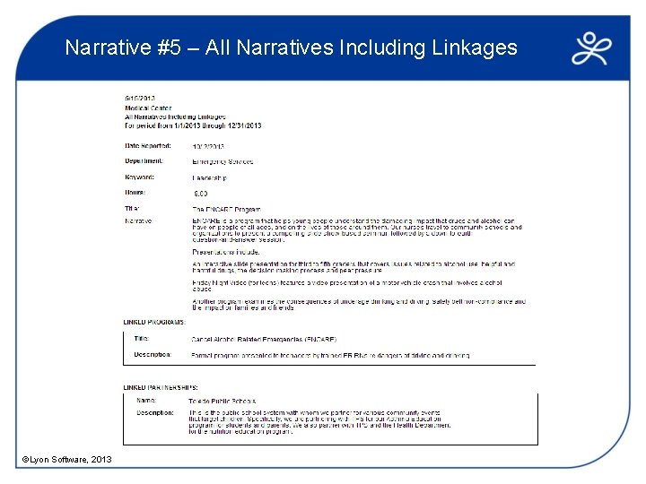 Narrative #5 – All Narratives Including Linkages ©Lyon Software, 2013 