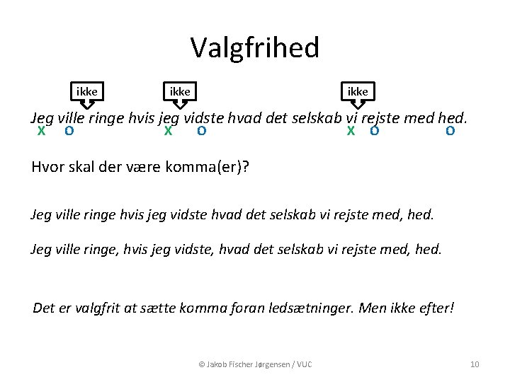 Valgfrihed ikke Jeg ville ringe hvis jeg vidste hvad det selskab vi rejste med Valgfrihed ikke Jeg ville ringe hvis jeg vidste hvad det selskab vi rejste med