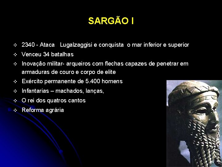 SARGÃO I v 2340 - Ataca Lugalzaggisi e conquista o mar inferior e superior