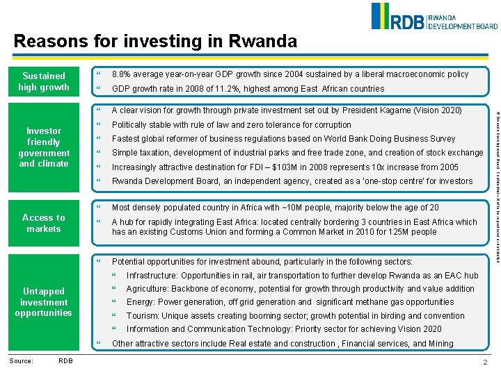 Reasons for investing in Rwanda Sustained high growth Access to markets 8. 8% average