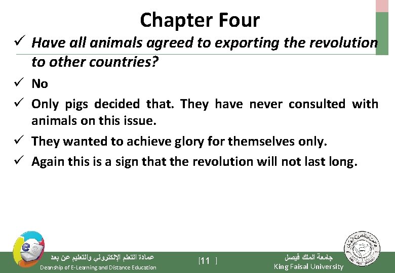 Chapter Four ü Have all animals agreed to exporting the revolution to other countries?