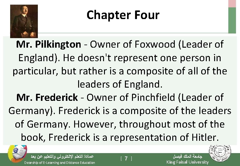 Chapter Four Mr. Pilkington - Owner of Foxwood (Leader of England). He doesn't represent