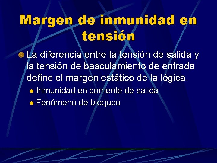 Margen de inmunidad en tensión La diferencia entre la tensión de salida y la