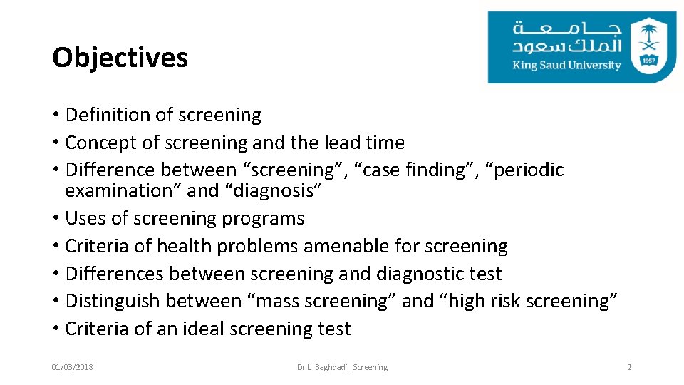 Objectives • Definition of screening • Concept of screening and the lead time •