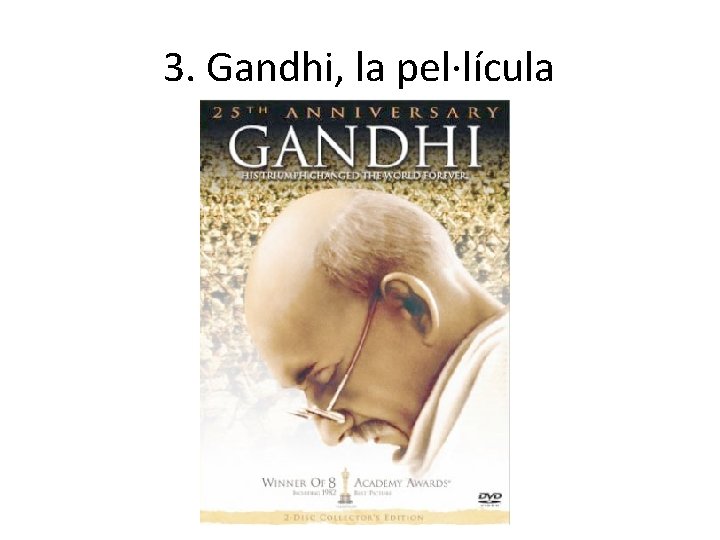 3. Gandhi, la pel·lícula 