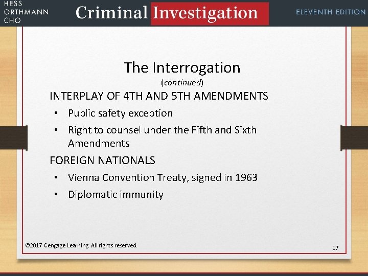 The Interrogation (continued) INTERPLAY OF 4 TH AND 5 TH AMENDMENTS • Public safety