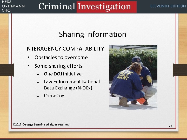 Sharing Information INTERAGENCY COMPATABILITY • Obstacles to overcome • Some sharing efforts v v