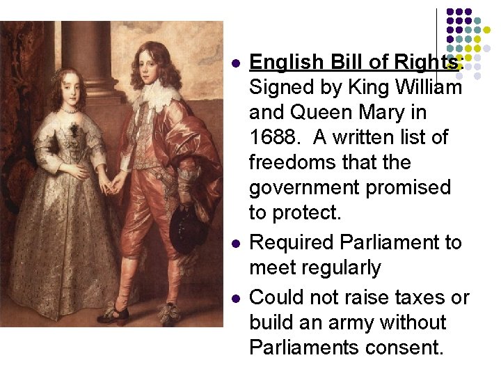 l l l English Bill of Rights: Signed by King William and Queen Mary