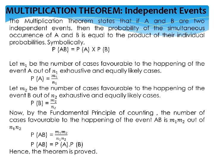 MULTIPLICATION THEOREM: Independent Events 
