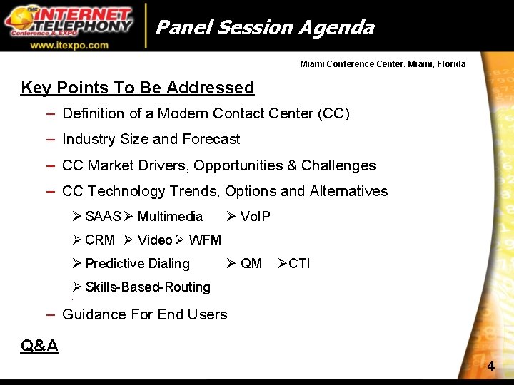 Panel Session Agenda Miami Conference Center, Miami, Florida Key Points To Be Addressed –