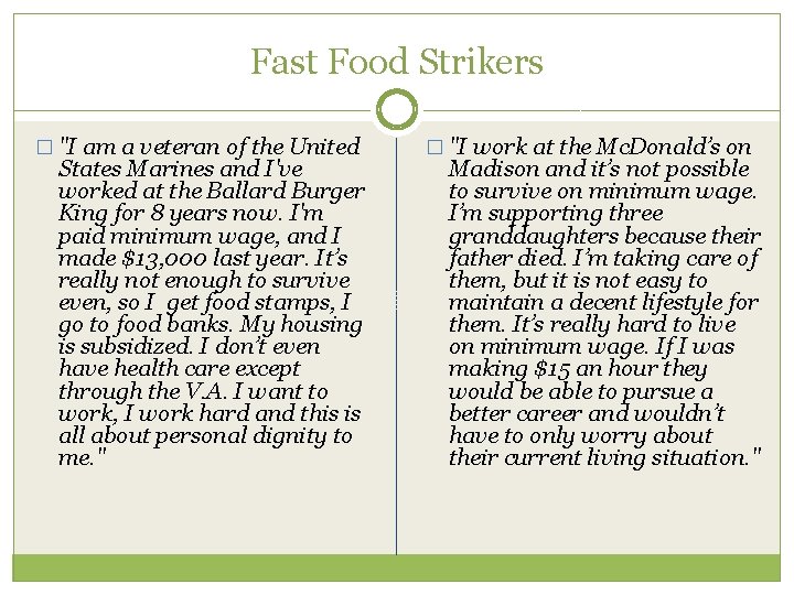 Fast Food Strikers � "I am a veteran of the United States Marines and