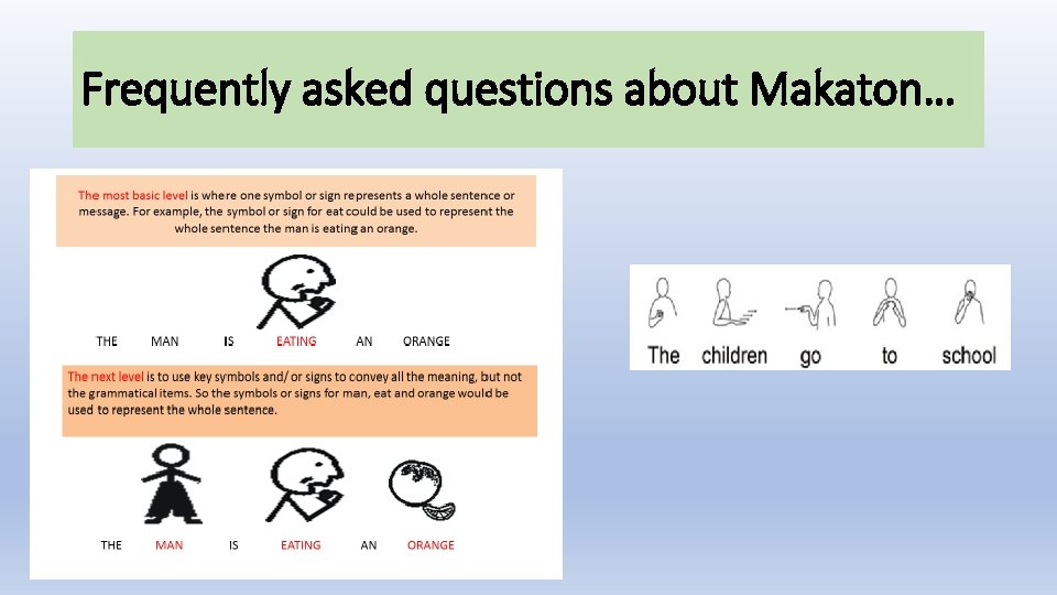 Frequently asked questions about Makaton… 