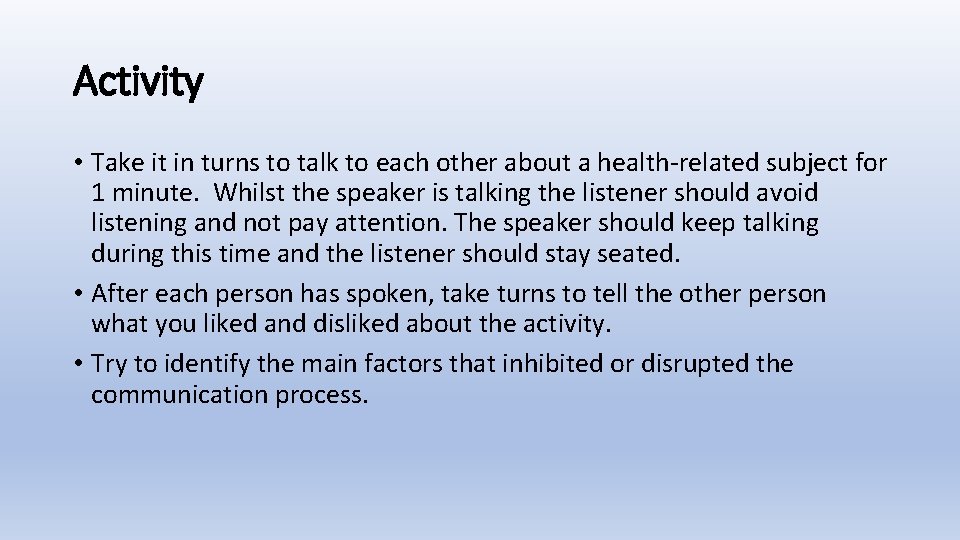 Activity • Take it in turns to talk to each other about a health-related