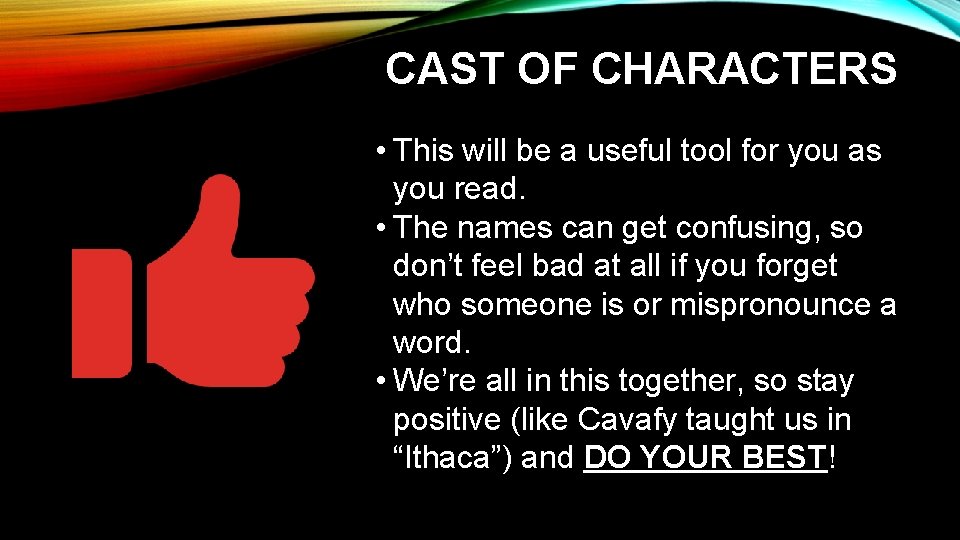 CAST OF CHARACTERS • This will be a useful tool for you as you