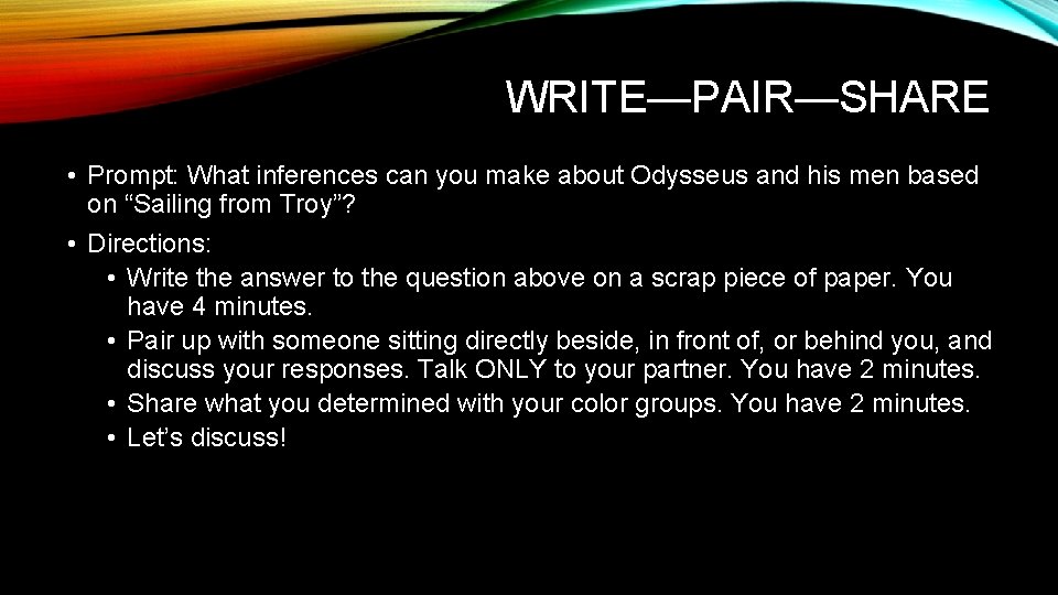 WRITE—PAIR—SHARE • Prompt: What inferences can you make about Odysseus and his men based